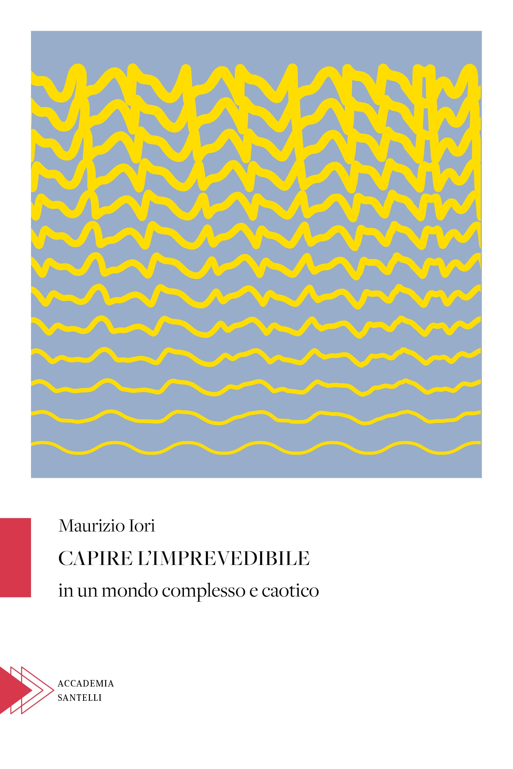 Capire l'imprevedibile