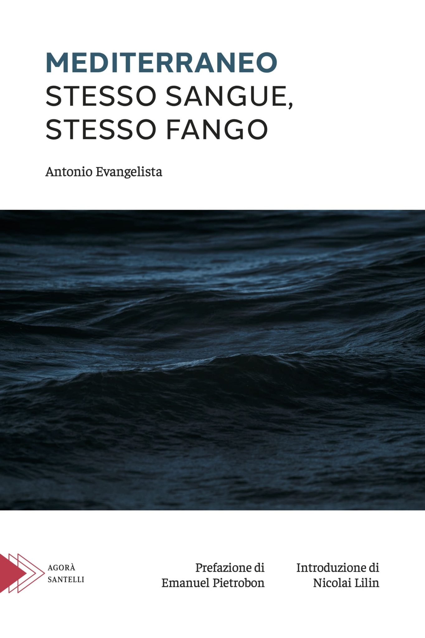 Mediterraneo, stesso sangue stesso fango